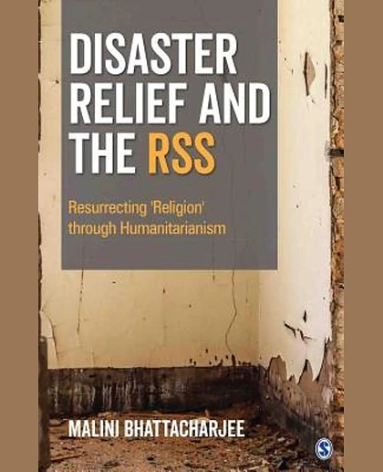 Disaster Relief and the RSS: Resurrecting 'Religion' Through Humanitarianism