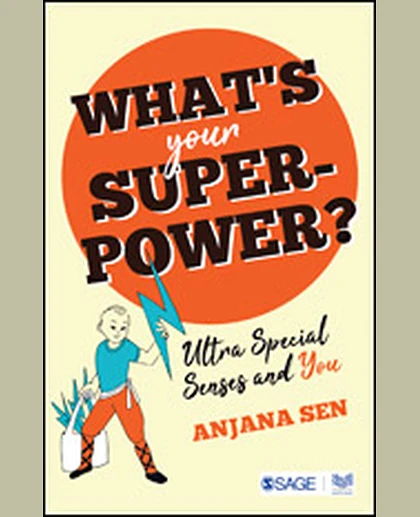 What's Your Superpower?: Ultra Special Senses and You