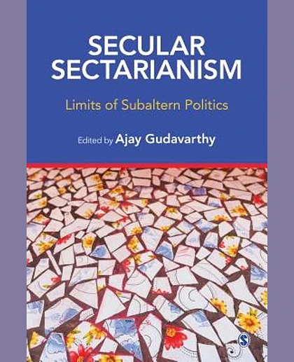 Secular Sectarianism: Limits of Subaltern Politics
