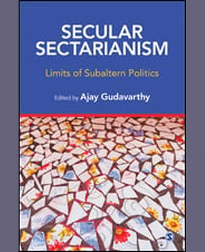 Secular Sectarianism: Limits of Subaltern Politics