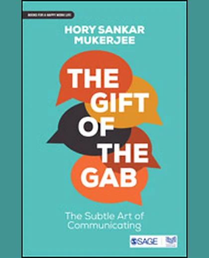 The Gift of the Gab: The Subtle Art of Communicating