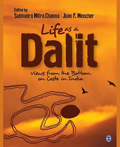 Life as a Dalit: Views from the Bottom on Caste in India