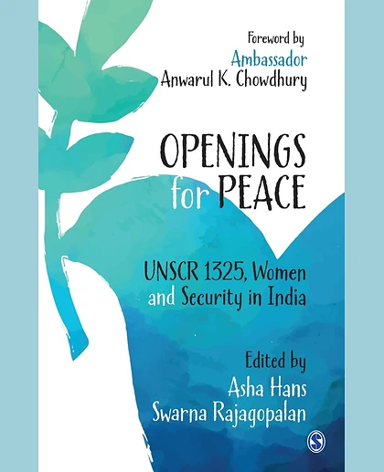 Openings for Peace: UNSCR 1325, Women and Security in India