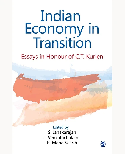 Indian Economy in Transition: Essays in Honour of C.T. Kurien