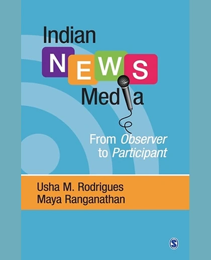 Indian NEWS MEDIA: From Observer to Participant.