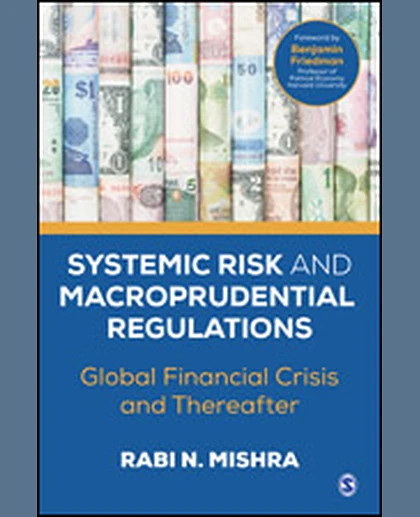 Systemic Risk and Macroprudential Regulations: Global Financial Crisis and Thereafter.
