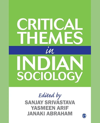 Critical Themes in Indian Sociology.