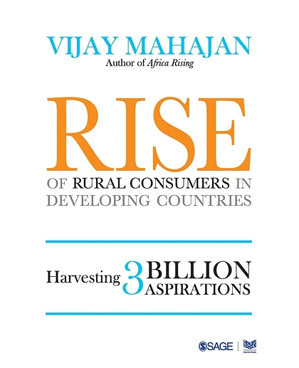 Rise of Rural Consumers in Developing Countries: Harvesting 3 Billion Aspirations