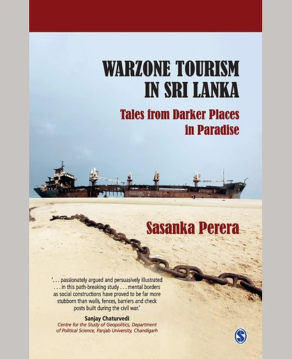 Warzone Tourism in Sri Lanka: Tales from Darker Places in Paradise, 1st Edition