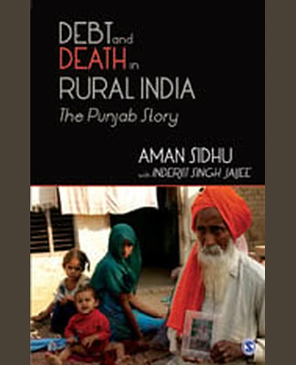 Debt and Death in Rural India The Punjab Story, 1st Edition