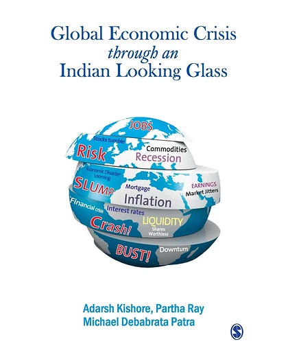 The Global Economic Crisis Through an Indian Looking Glass, 1st Edition