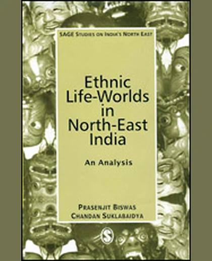 Ethnic Life-Worlds in North-East India: An Analysis