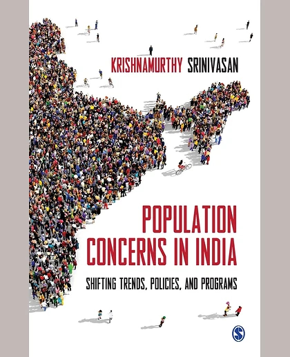 Population Concerns in India: Shifting Trends, Policies, and Programs