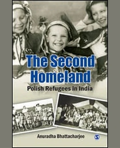 The Second Homeland: Polish Refugees in India