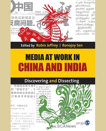 Media at Work in China and India: Discovering and Dissecting, 1st Edition