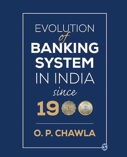 Evolution of Banking System in India Since 1900, 1st Edition