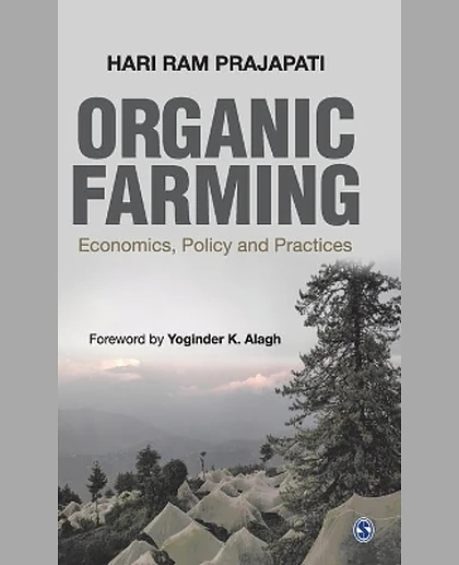 Organic Farming: Economics, Policy and Practices