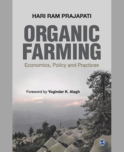 Organic Farming: Economics, Policy and Practices