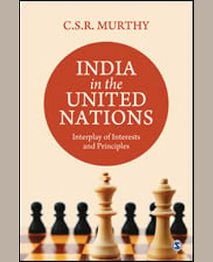India in the United Nations: Interplay of Interests and Principles