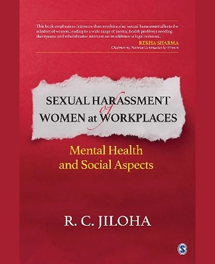 Sexual Harassment of Women at Workplaces: Mental Health and Social Aspects