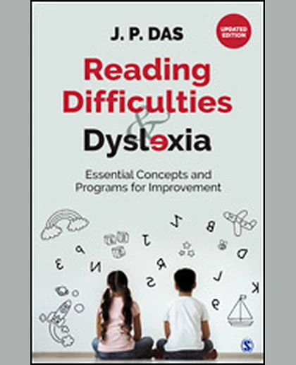 Reading Difficulties & Dyslexia: Essential Concepts and Programs for Improvement, Updated Edition