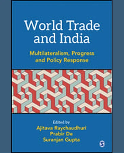 World Trade and India: Multilateralism, Progress and Policy Response