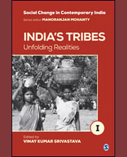 India's Tribes: Unfolding Realities