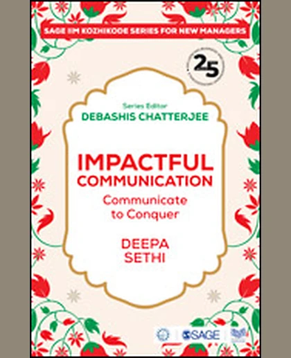 Impactful Communication: Communicate to Conquer