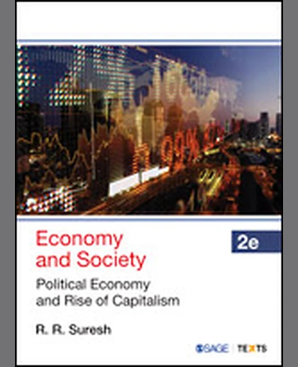 Economy and Society: Political Economy and Rise of Capitalism, 2nd Edition