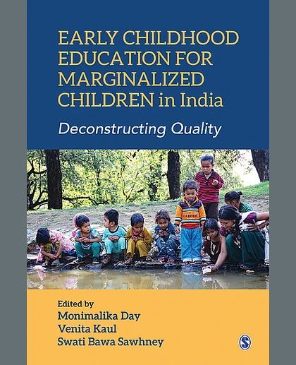 Early Childhood Education for Marginalized Children in India: Deconstructing Quality