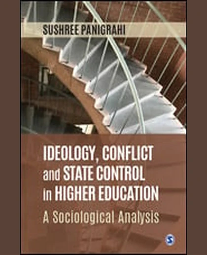 Ideology, Conflict and State Control in Higher Education: A Sociological Analysis