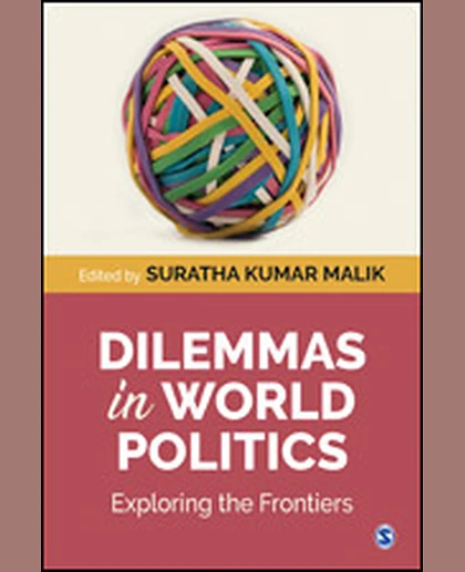 Dilemmas in World Politics: Exploring the Frontiers, 1st Edition