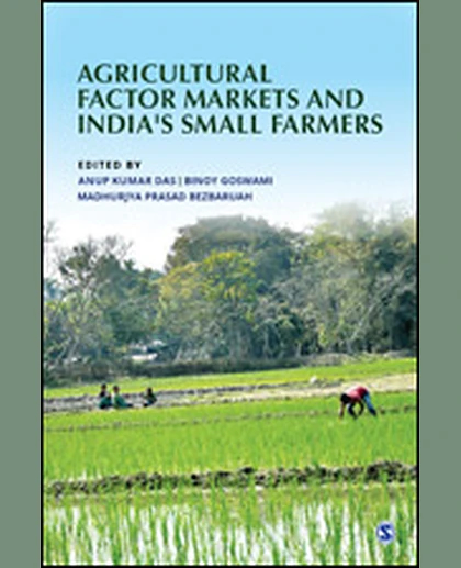 Agricultural Factor Markets and India's Small Farmers