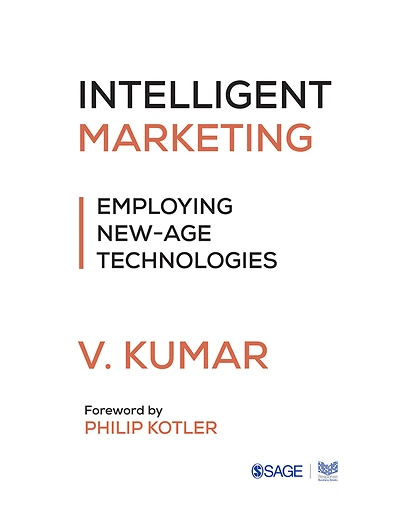 Intelligent Marketing: Employing New-Age Technologies, 1st Edition