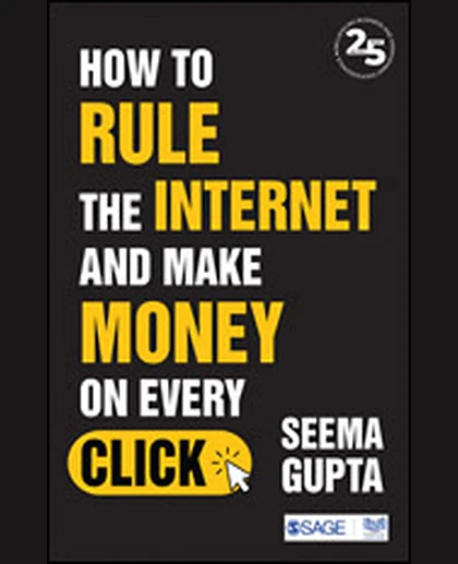 How to Rule the Internet and Make Money on Every Click, 1st Edition