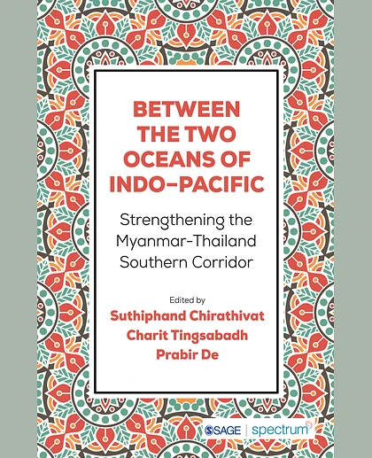 Between the Two Oceans of Indo-Pacific: Strengthening the Myanmar–Thailand Southern Corridor