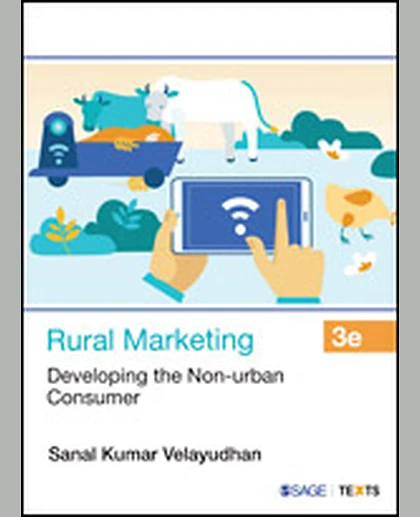 Rural Marketing: Developing the Non-Urban Consumer, 3rd Edition