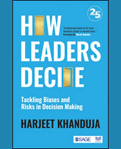 How Leaders Decide: Tackling Biases and Risks in Decision-Making.
