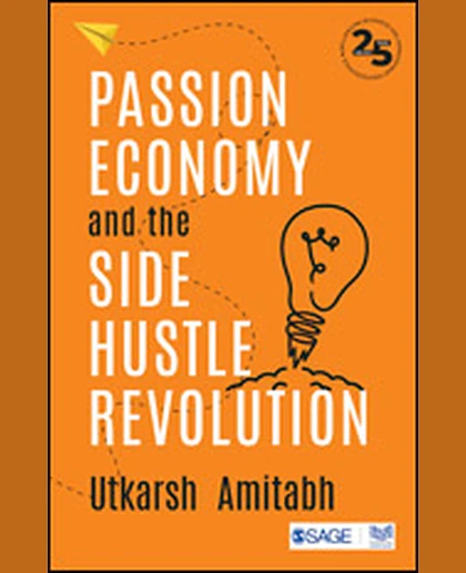 Passion Economy and the Side Hustle Revolution