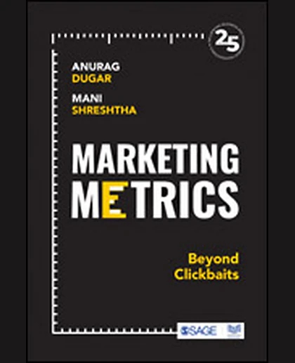 Marketing Metrics: Beyond Clickbaits, 1st Edition