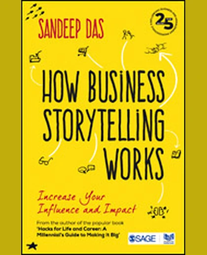 HOW Business Storytelling WORKS: Increase Your Influence and Impact.