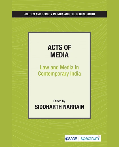 Acts of Media: Law and Media in Contemporary India