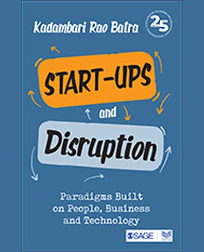 Start-Ups and Disruption: Paradigms Built on People, Business and Technology