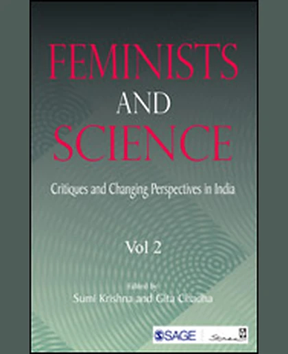 Feminists and Science: Critiques and Changing Perspectives in India