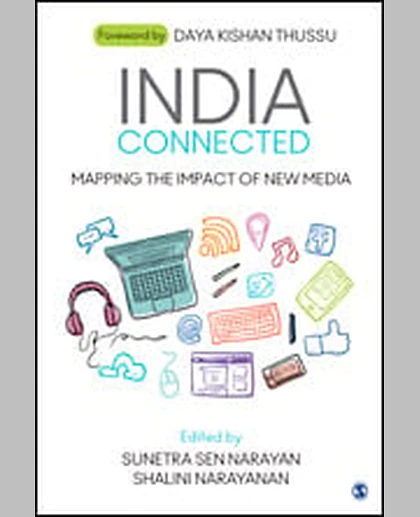India Connected: Mapping the Impact of New Media