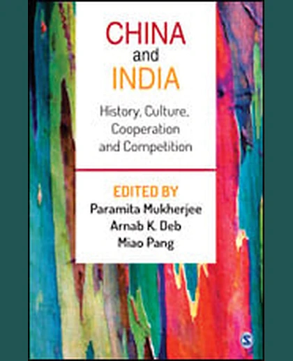 China and India: History, Culture, Cooperation and Competition