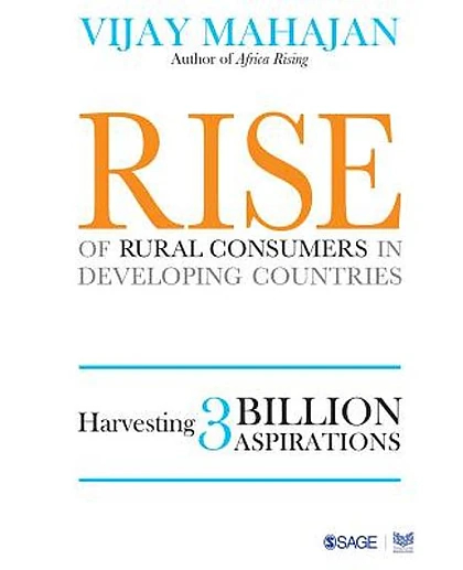 Rise of Rural Consumers in Developing Countries: Harvesting 3 Billion Aspirations