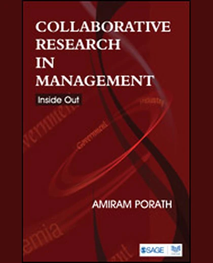 Collaborative Research in Management: Inside Out, 1st Edition