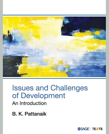 Issues and Challenges of Development: An Introduction