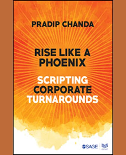 Rise Like a Phoenix: Scripting Corporate Turnarounds, 1st Edition